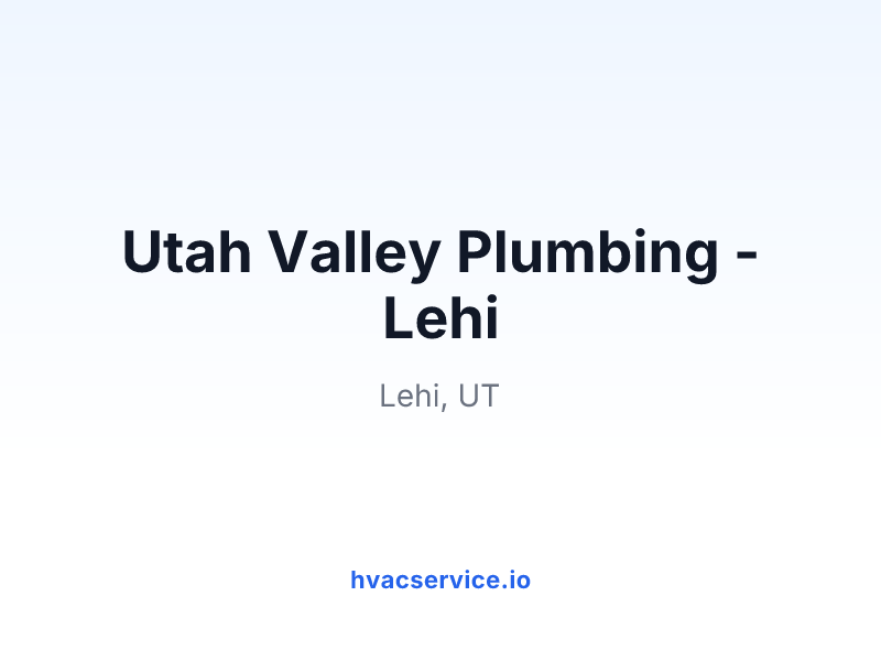 Utah Valley Plumbing - Lehi