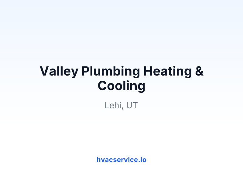 Valley Plumbing Heating & Cooling
