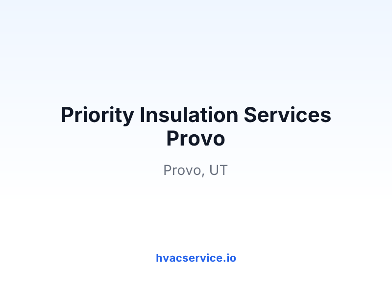 Priority Insulation Services Provo