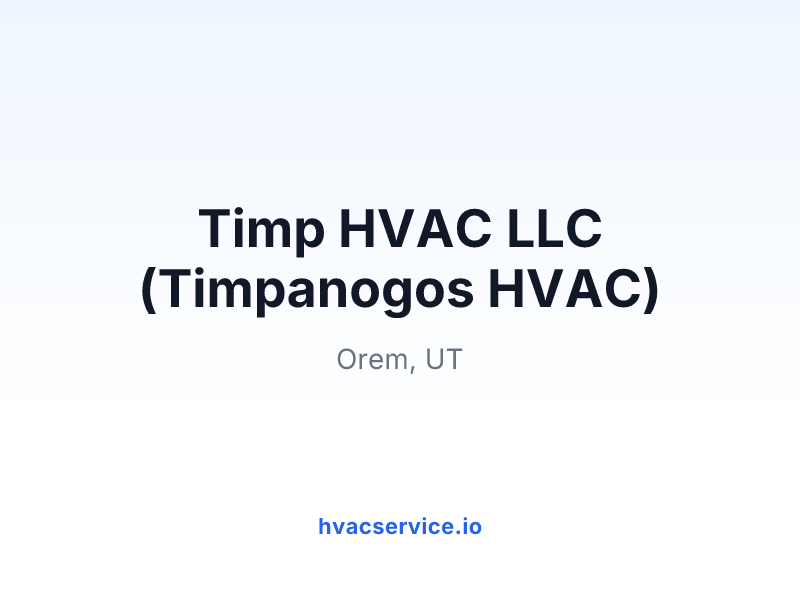 Timp HVAC LLC (Timpanogos HVAC)