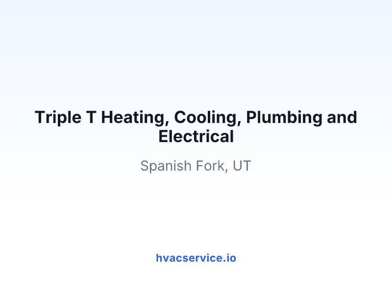 Triple T Heating, Cooling, Plumbing and Electrical