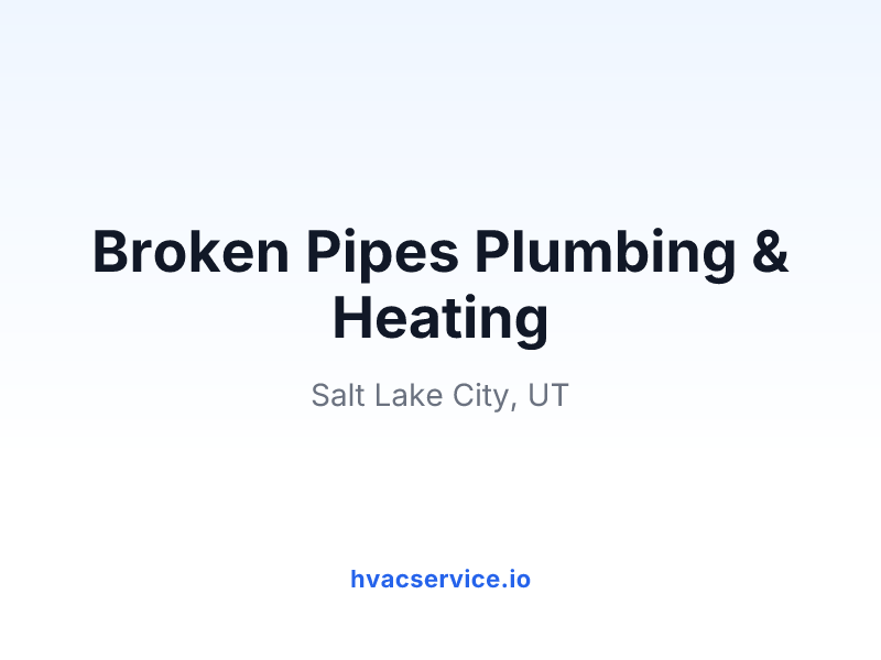 Broken Pipes Plumbing & Heating
