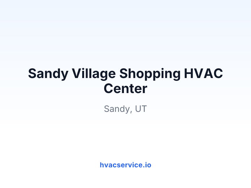 Sandy Village Shopping HVAC Center