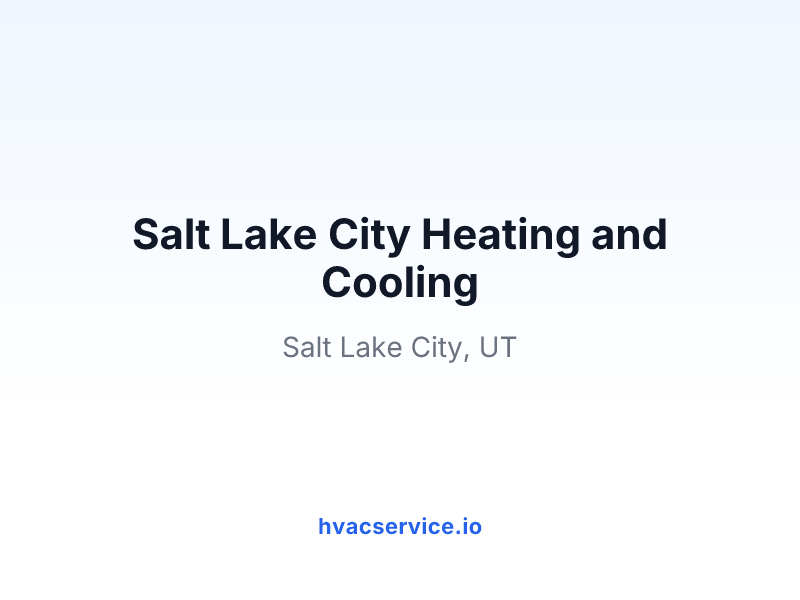 Salt Lake City Heating and Cooling