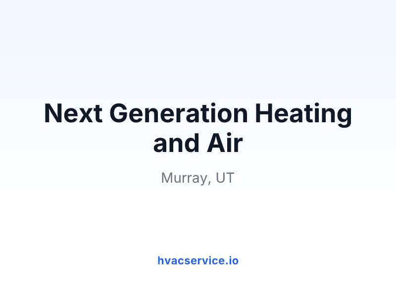 Next Generation Heating and Air