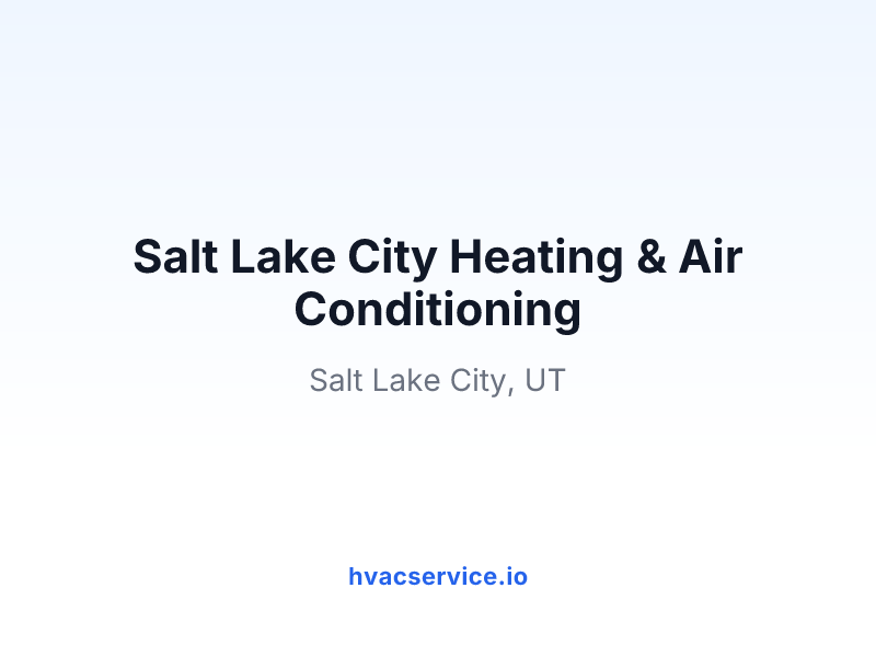 Salt Lake City Heating & Air Conditioning
