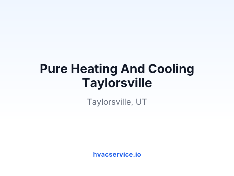 Pure Heating And Cooling Taylorsville