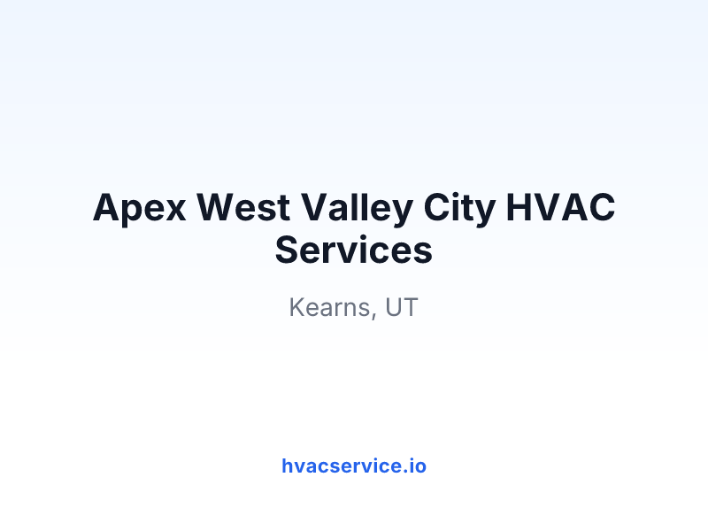 Apex West Valley City HVAC Services.