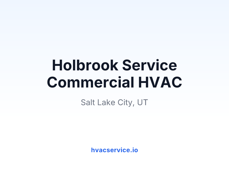 Holbrook Service Commercial HVAC