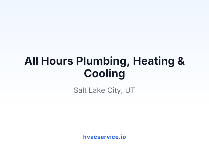 All Hours Plumbing, Heating & Cooling