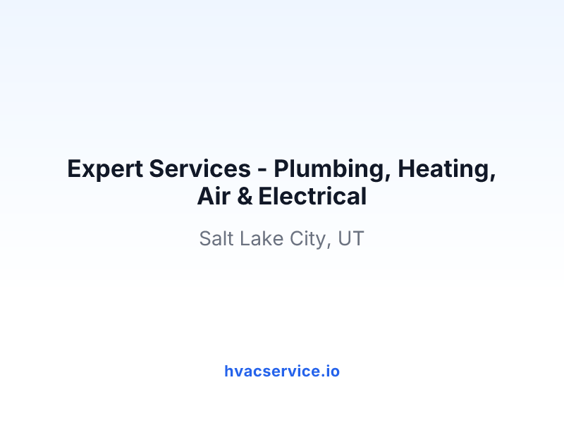 Expert Services - Plumbing, Heating, Air & Electrical