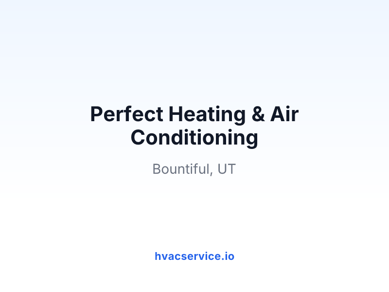 Perfect Heating & Air Conditioning