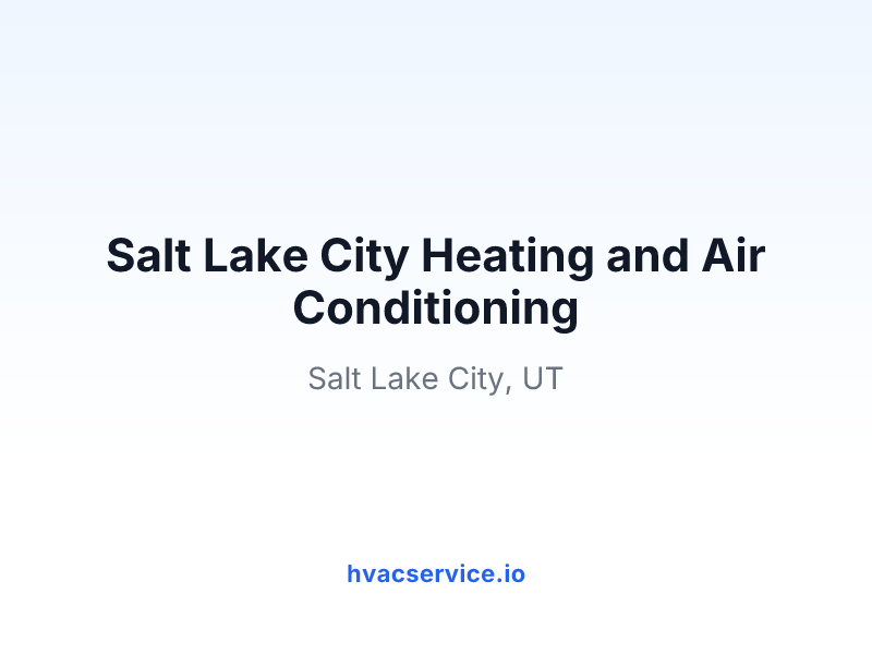 Salt Lake City Heating and Air Conditioning