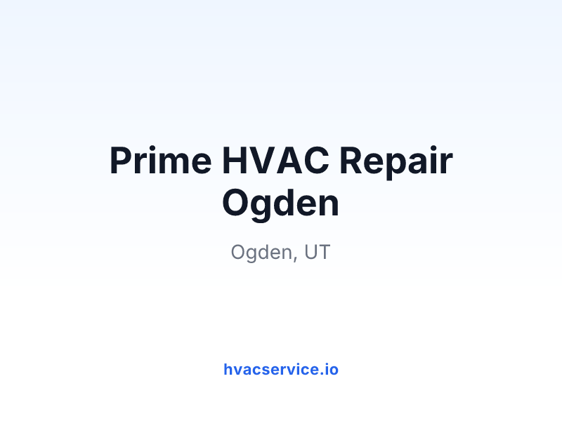 Prime HVAC Repair Ogden