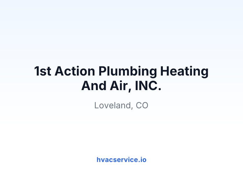 1st Action Plumbing Heating And Air, INC.