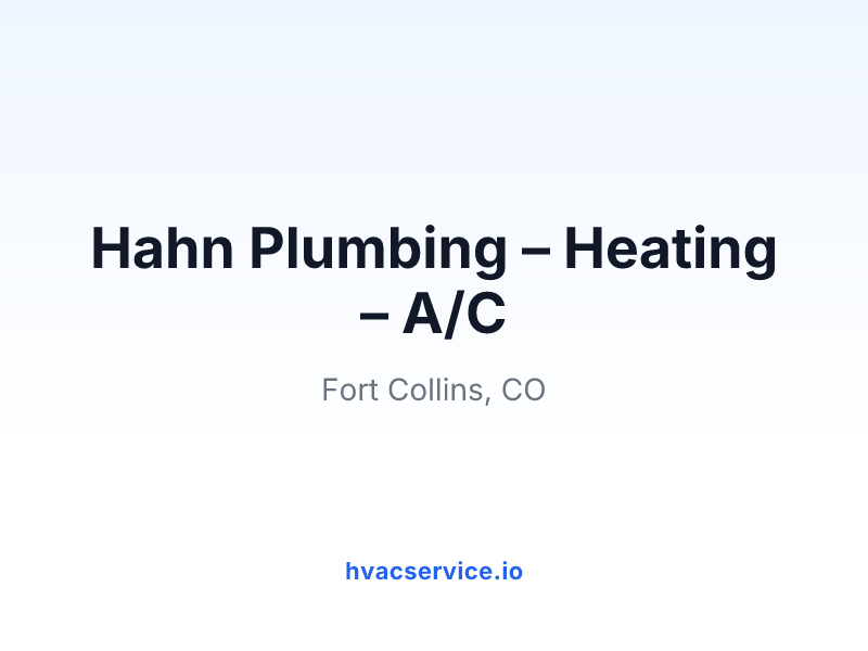 Hahn Plumbing – Heating – A/C