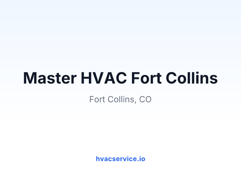 Master HVAC Fort Collins