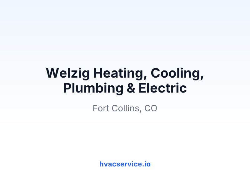 Welzig Heating, Cooling, Plumbing & Electric