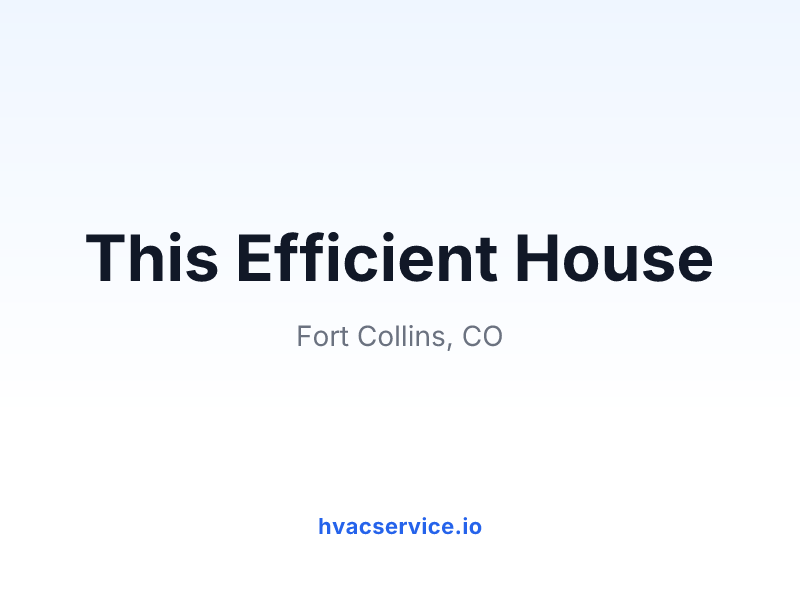 This Efficient House
