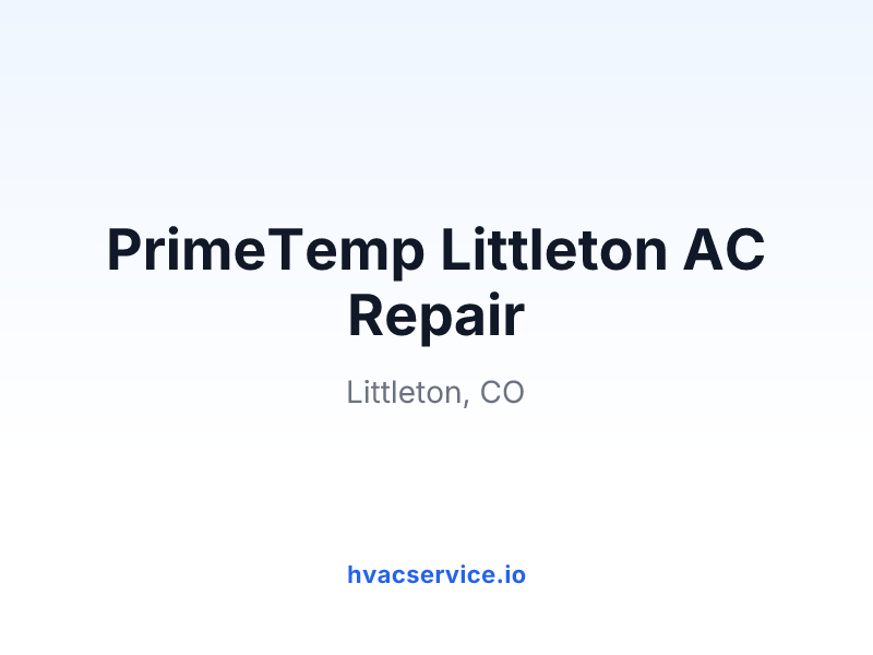 PrimeTemp Littleton AC Repair