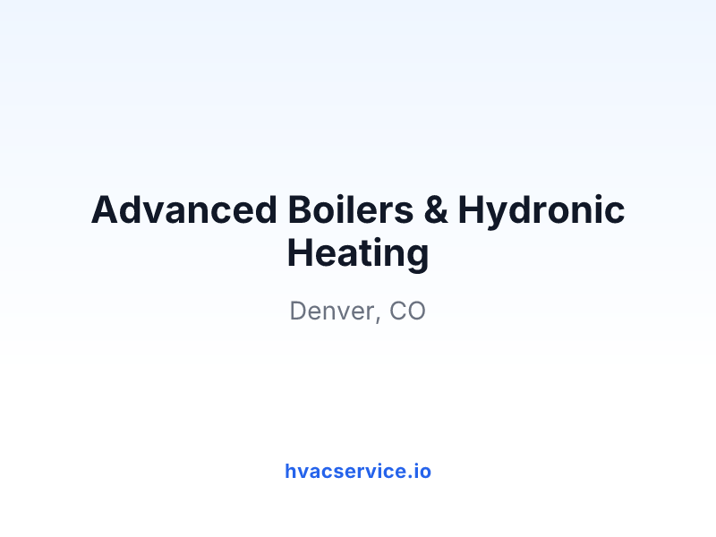 Advanced Boilers & Hydronic Heating