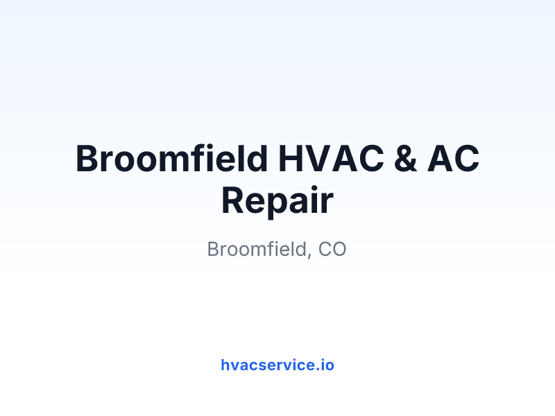 Broomfield HVAC & AC Repair