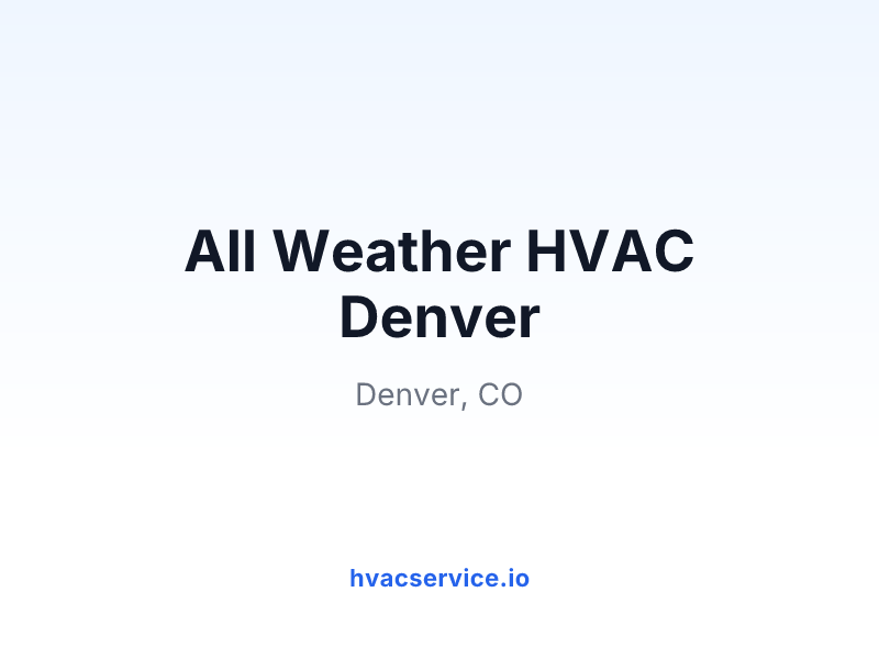All Weather HVAC Denver