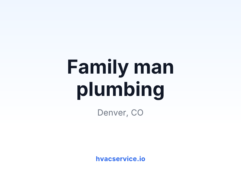 Family man plumbing