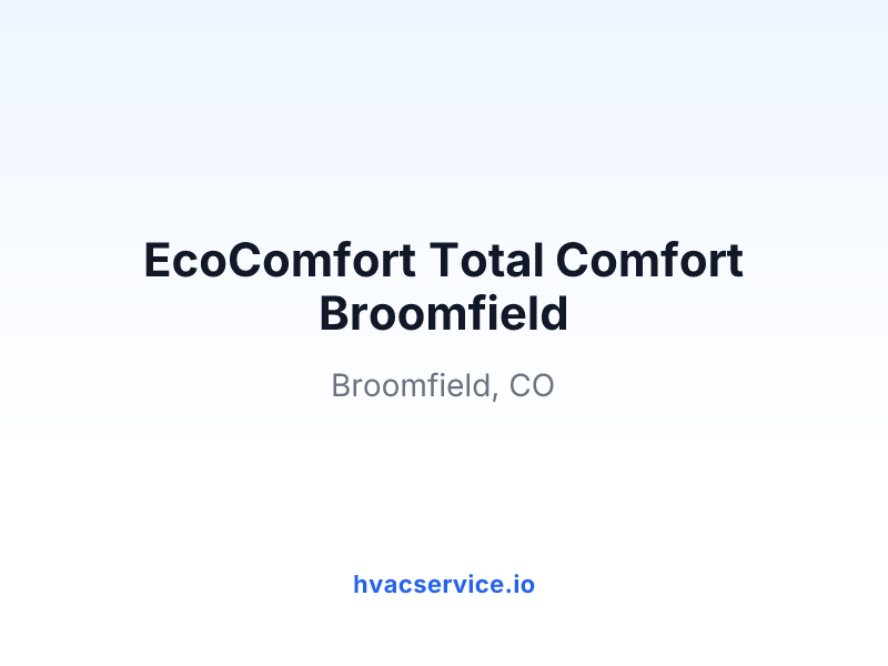 EcoComfort Total Comfort Broomfield