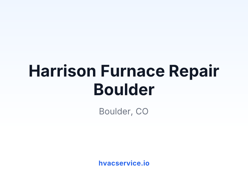 Harrison Furnace Repair Boulder