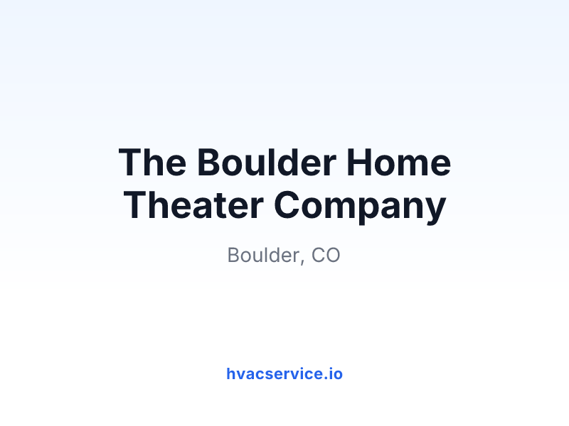 The Boulder Home Theater Company