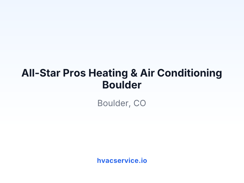All-Star Pros Heating & Air Conditioning Boulder