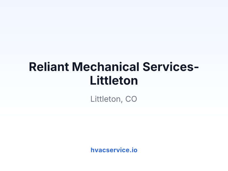 Reliant Mechanical Services- Littleton