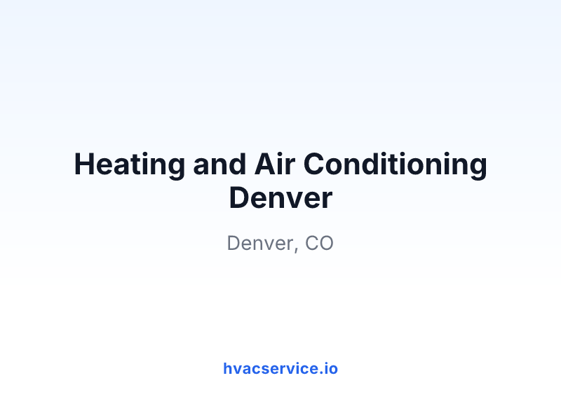 Heating and Air Conditioning Denver