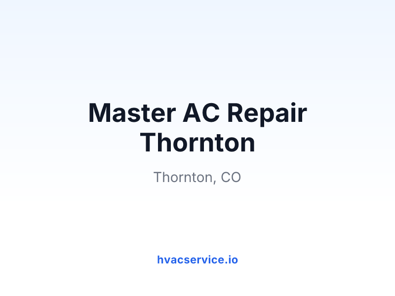 Master AC Repair Thornton