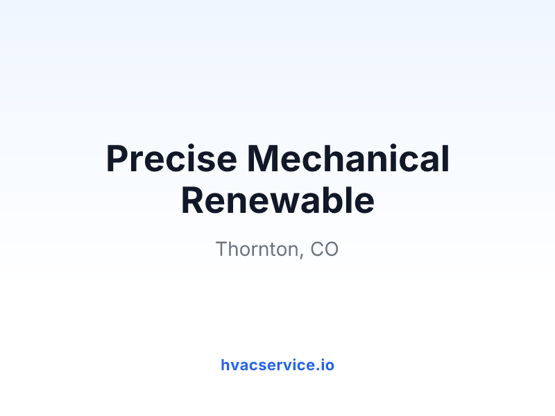 Precise Mechanical Renewable