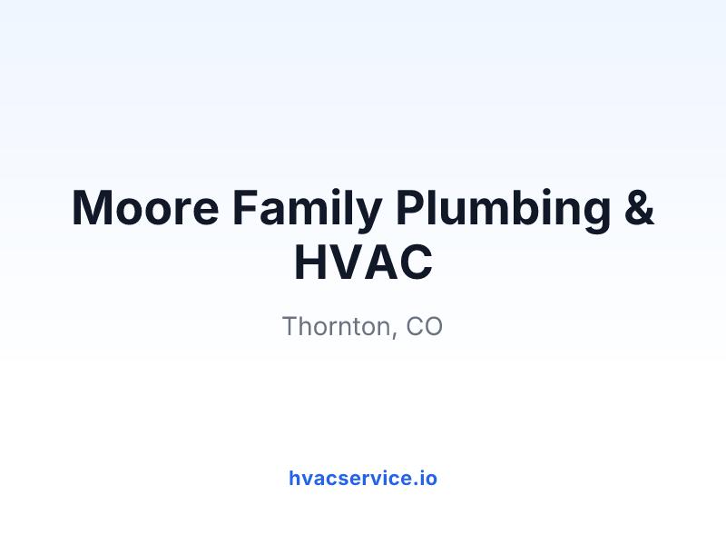 Moore Family Plumbing & HVAC
