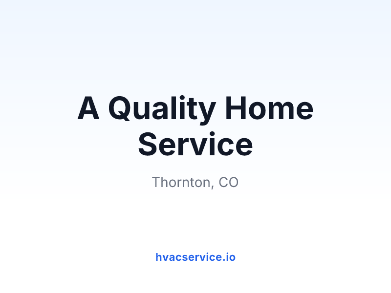 A Quality Home Service