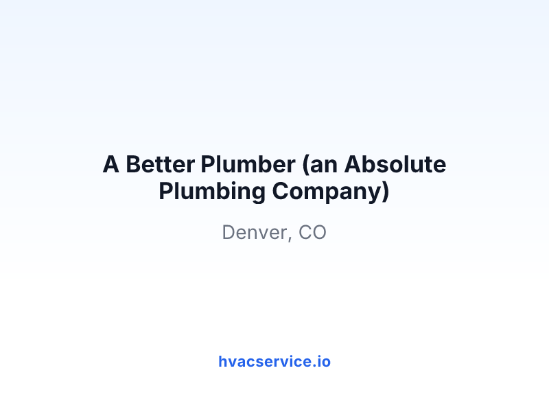 A Better Plumber (an Absolute Plumbing Company)