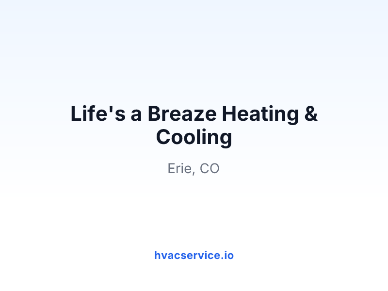Life's a Breaze Heating & Cooling