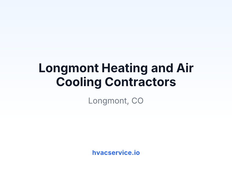 Longmont Heating and Air Cooling Contractors