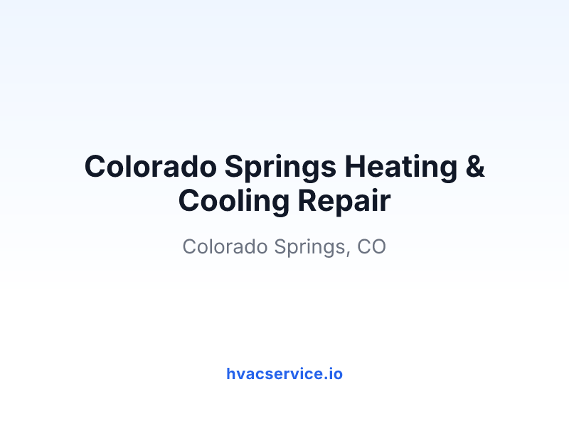 Colorado Springs Heating & Cooling Repair