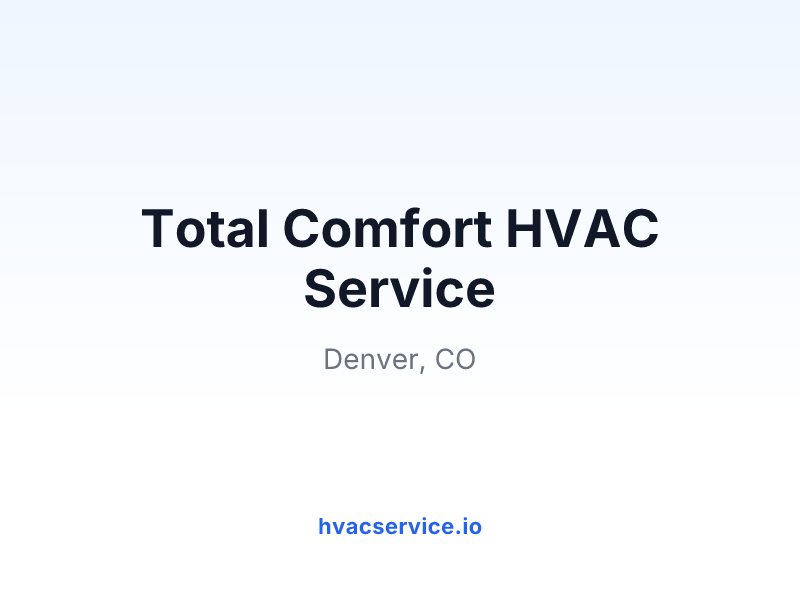 Total Comfort HVAC Service
