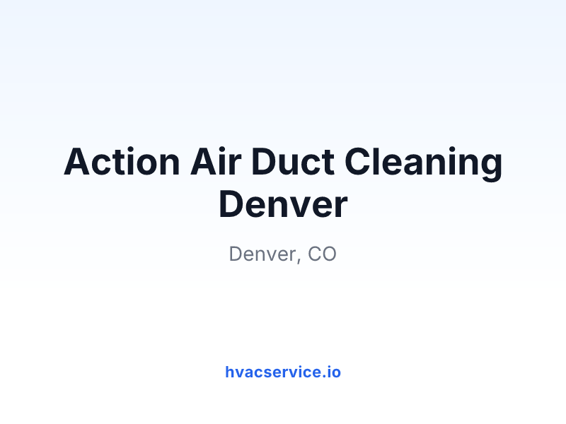 Action Air Duct Cleaning Denver