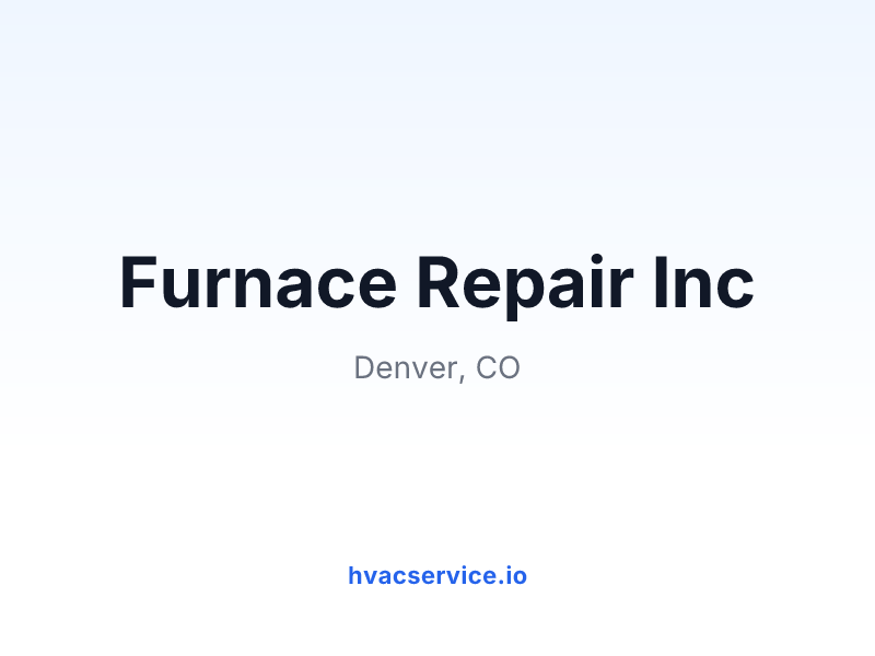 Furnace Repair Inc
