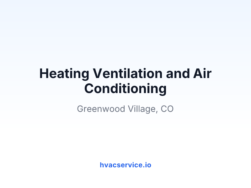 Heating Ventilation and Air Conditioning