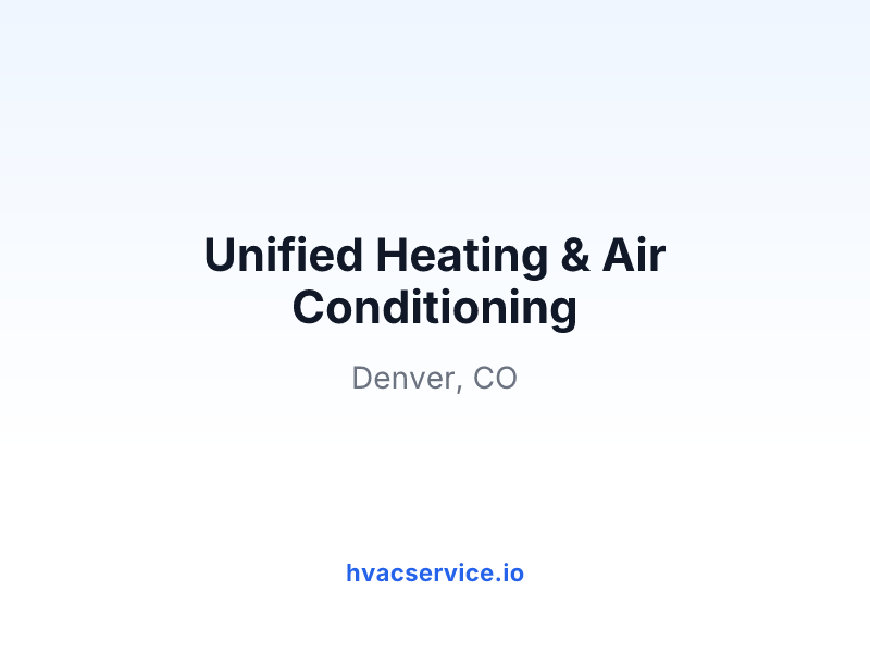 Unified Heating & Air Conditioning