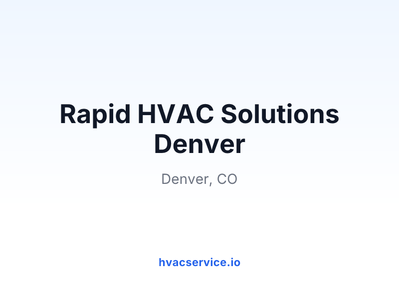 Rapid HVAC Solutions Denver