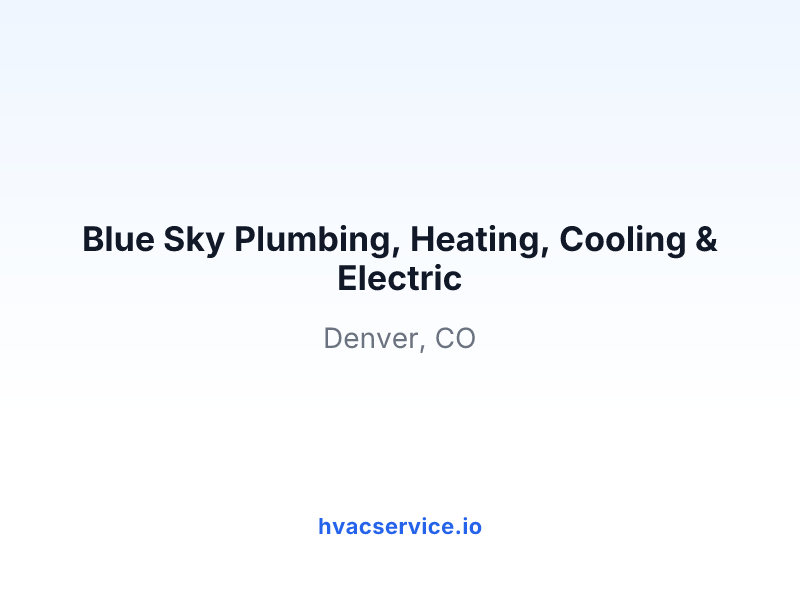 Blue Sky Plumbing, Heating, Cooling & Electric