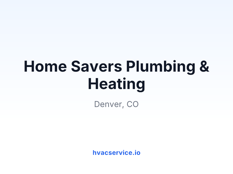 Home Savers Plumbing & Heating